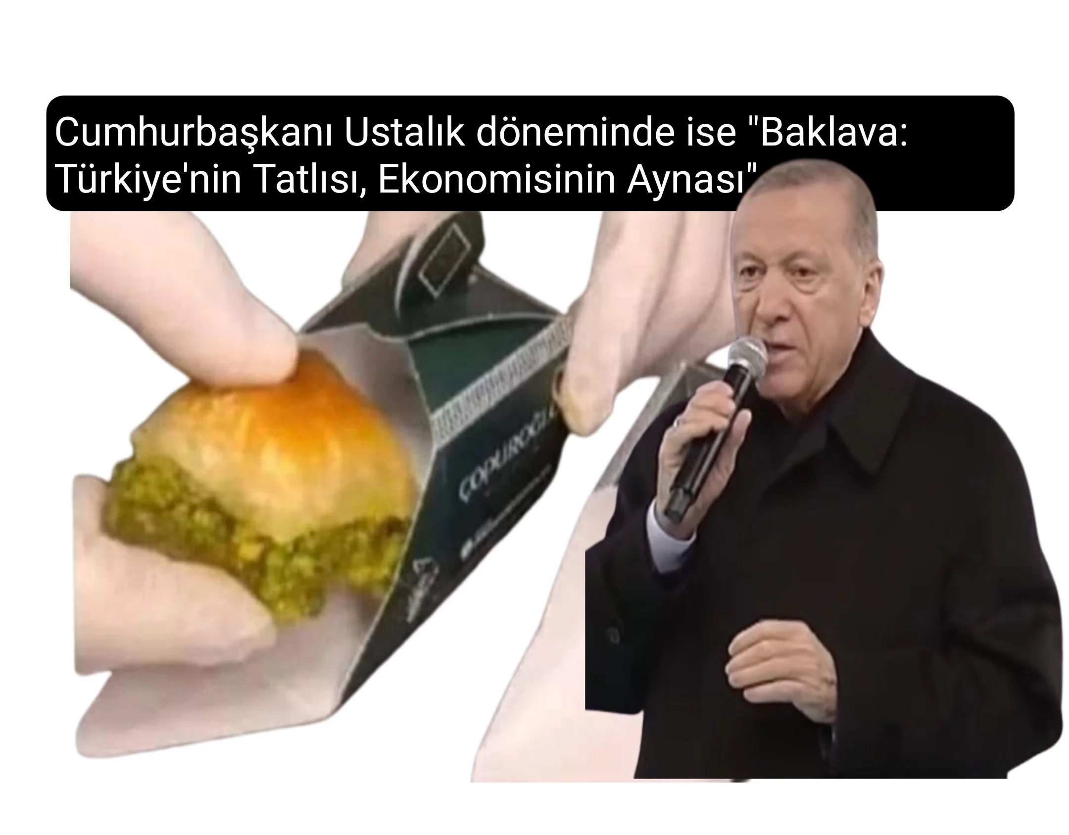 Cumhurbaşkanı Ustalık döneminde ise "Baklava: Türkiye'nin Tatlısı, Ekonomisinin Aynası"