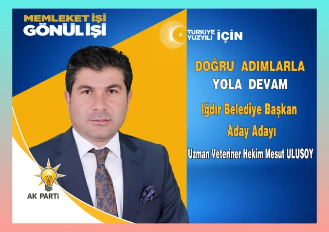 Halkın Adamı Mesut Ulusoy, AK Partiden Belediye Başkanlığı İçin Aday Adayı