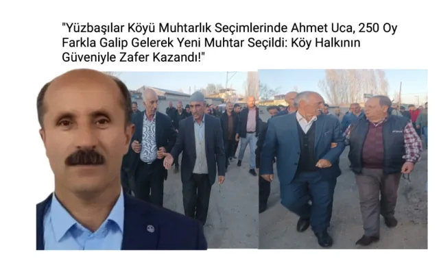 Iğdır Yüzbaşılar Köyü Muhtarlık Seçimlerinde Ahmet Uca, 250 Oy Farkla Yeni Muhtar Seçildi